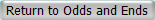 Return to Odds and Ends
